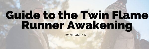 Twin Flame Runner Awakening