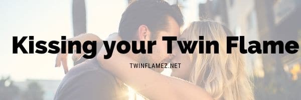 Kissing your Twin Flame